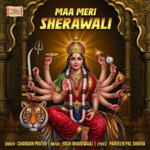 Maa Meri Sherawali by Chandan Pruthi